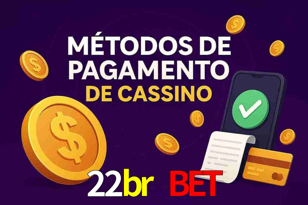 Métodos de Pagamento no 22br bet